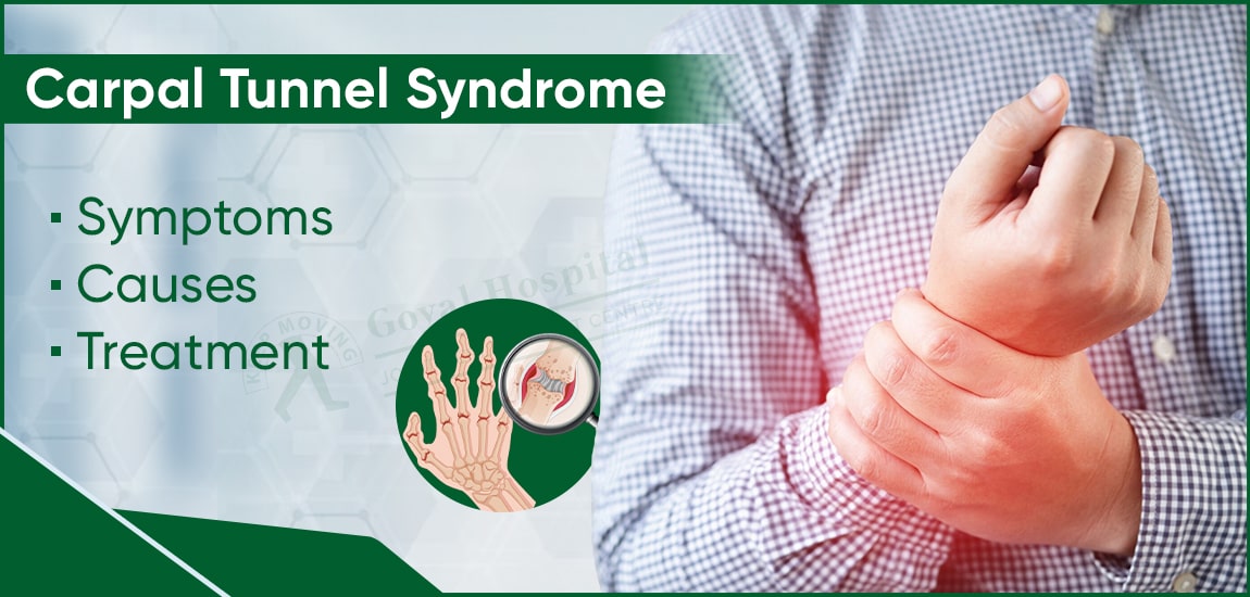 Carpal Tunnel Syndrome: Symptoms, Causes & Treatment